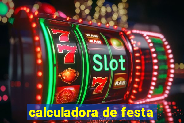 calculadora de festa